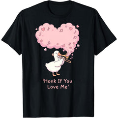 Honk If You Love Me Funny Silly Goose Valentine‘s Day Graphic Unisex Shirt