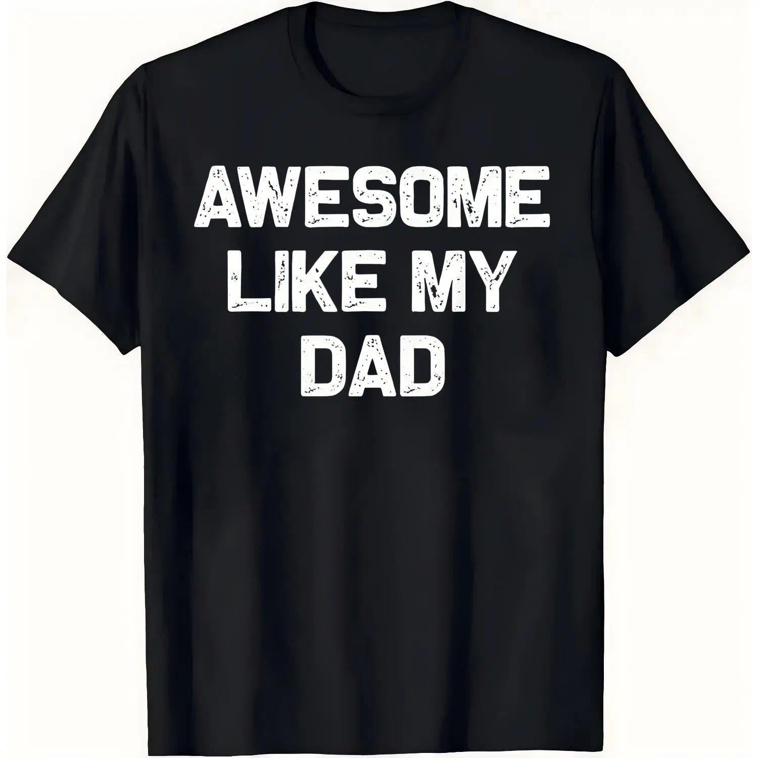 Father's Day Gift Awesome Like My Daughters Mom Dad T-Shirt Cool Comfy Men's Graphic Tees for Workouts & Summer