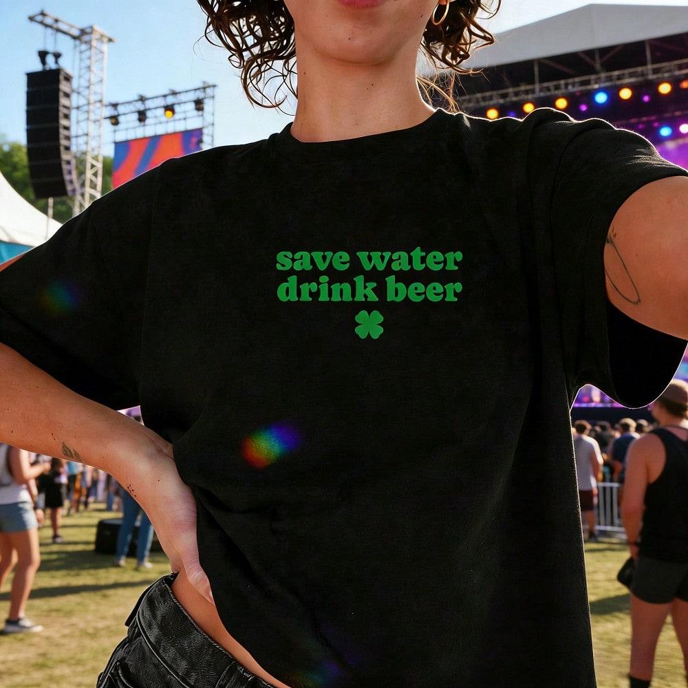 Save Water Drink Beer St Day Tee Irish Drinking Shirt St Patty's Party Outfit Irish Luck Tee St Paddy's Beer Shirt Lucky Women Gift, Spring To Summer, Vacation Outfits Women