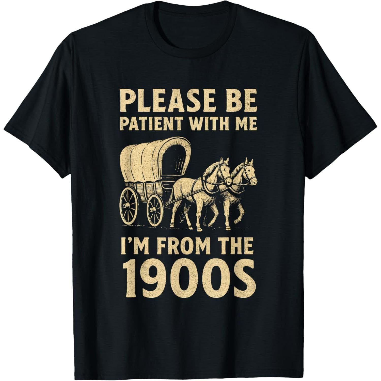 Funny Shirt for Dad Men Women I'm from 1900s Father's Day T-Shirt