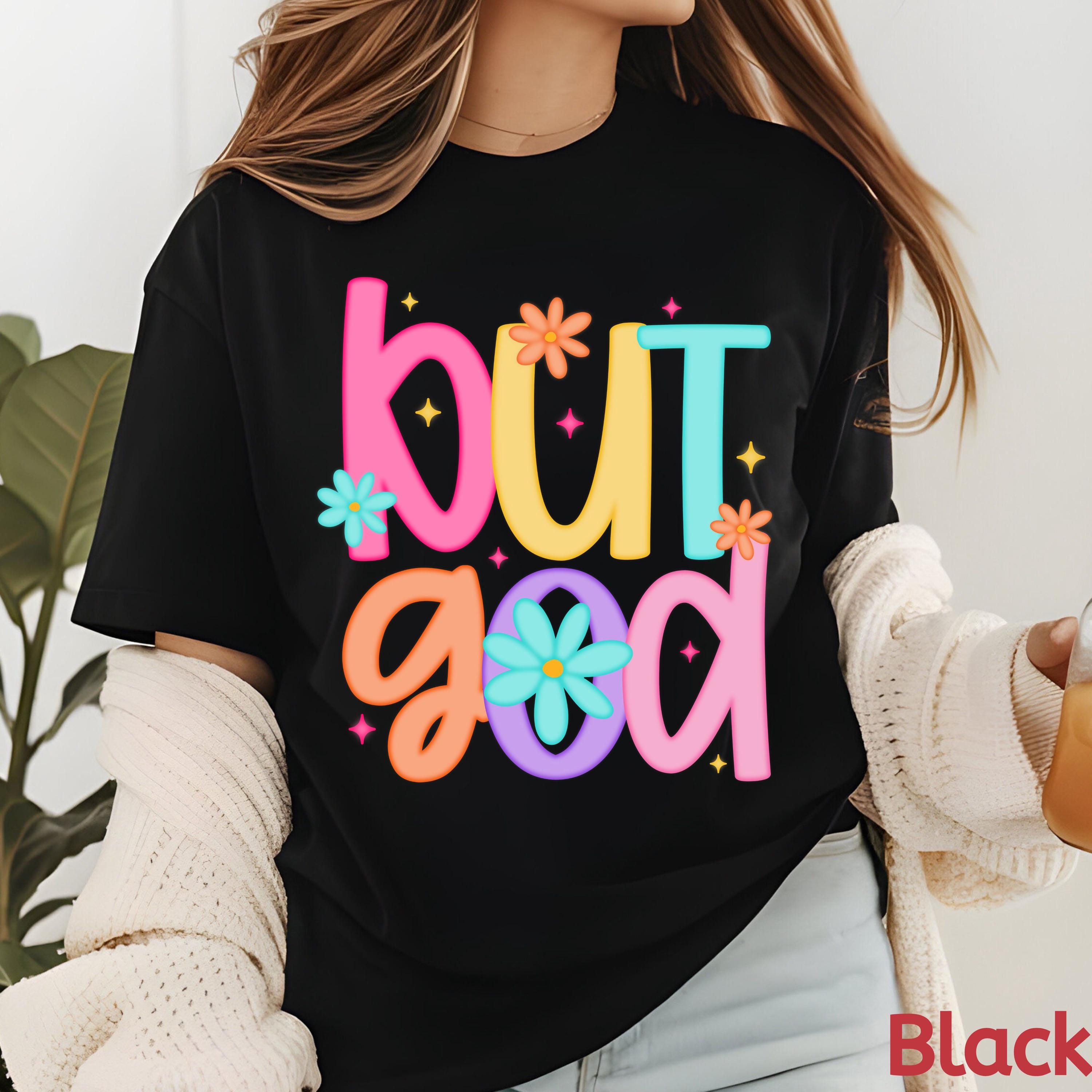 But God Retro Christian T-Shirt，Faith Graphic Tee, Religious Clothing for Women