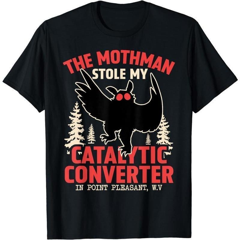 Funny Mothman Stole My Catalytic Converter Mothman Cryptid T-Shirt Cryptozoology