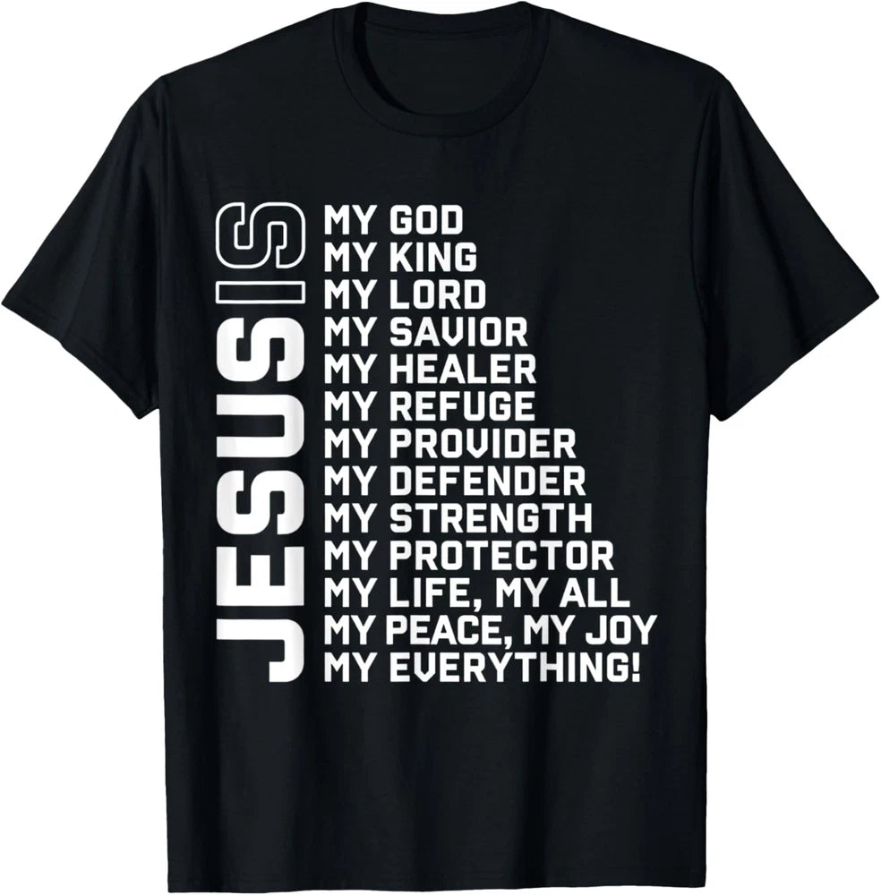 Jesus Is My God My King My Lord My Savior Christian T-Shirt