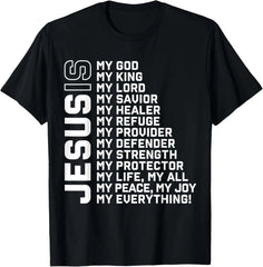 Jesus Is My God My King My Lord My Savior Christian T-Shirt