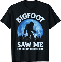 Bigfoot Saw Me But Nobody Believes Him Funny Sasquatch Retro T-Shirt
