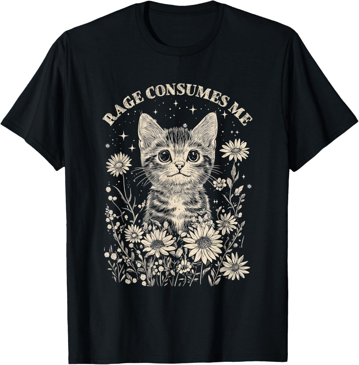 Cute Cat Rage Consumes Me Funny Sarcastic Kitten Flower T-Shirt