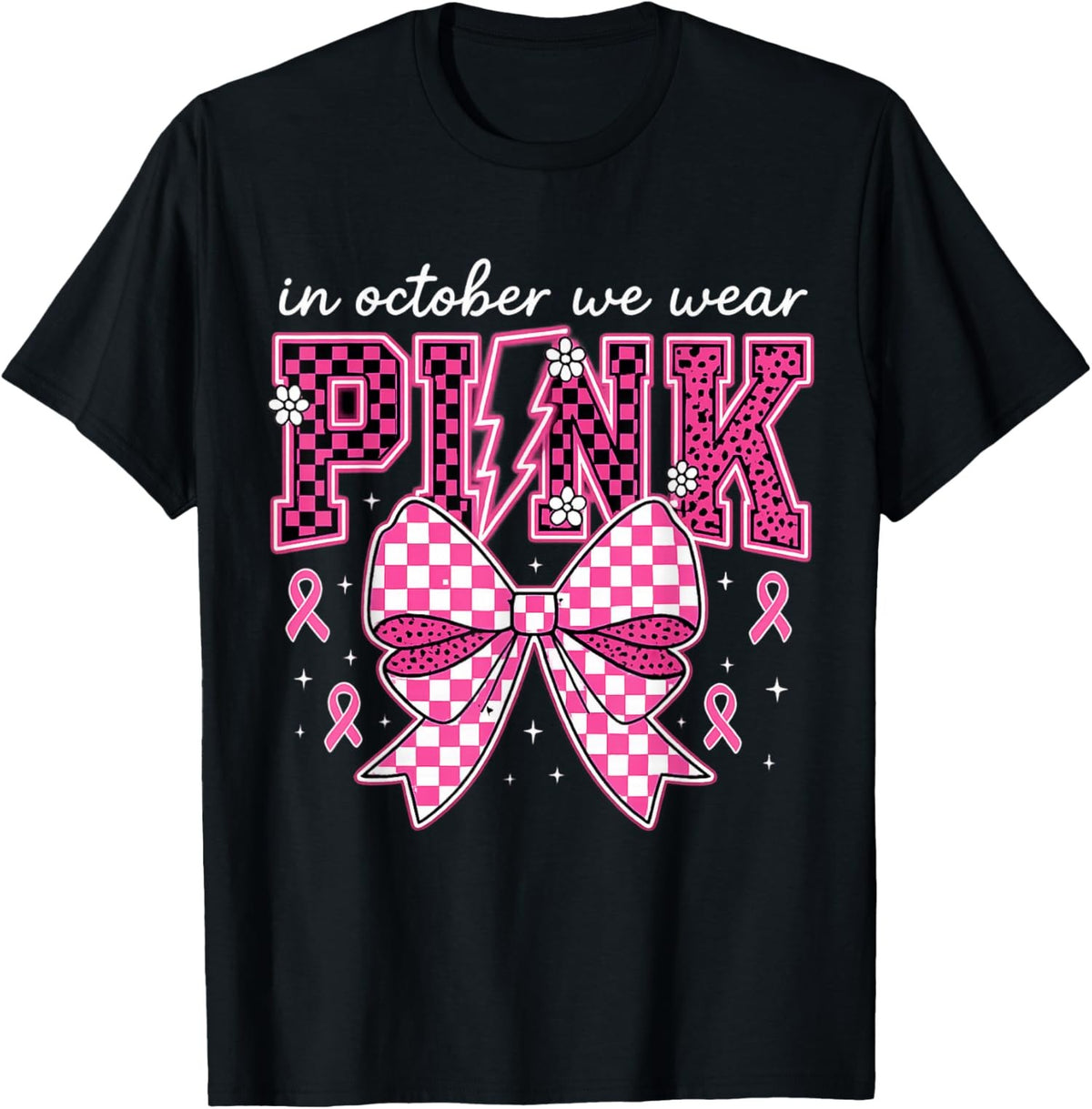 In October We Wear Pink Breast Cancer Awareness Unisex T-Shirt