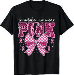 In October We Wear Pink Breast Cancer Awareness Unisex T-Shirt